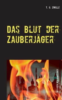 Paperback Das Blut der Zauberjäger: Der Krieg der Zauberjäger [German] Book