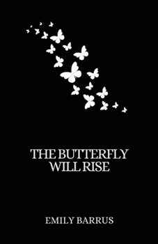 Paperback The Butterfly Will Rise Book