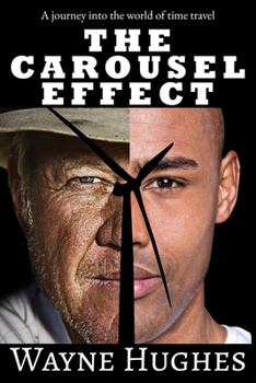 Paperback The Carousel Effect: A Time Travel Journey Book