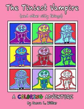 Paperback THE TINIEST VAMPIRE (and other silly things) COLORING BOOK (pink cover): A Coloring Book for All Ages Book