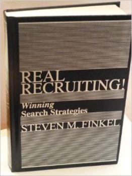 Hardcover Real Recruiting! Winning Search Strategies - 2021 Edition - For Recruiters and Consultants Book