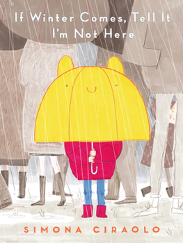 Hardcover If Winter Comes, Tell It I'm Not Here Book