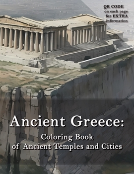 Paperback Ancient Greece: Coloring Book of Ancient Temples and Cities Book