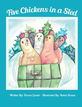 Paperback Five Chickens in a Sled Book
