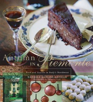 Paperback Autumn in Piemonte: Food and Travels in Italy's Northwest Book