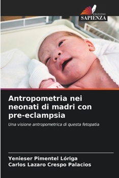 Paperback Antropometria nei neonati di madri con pre-eclampsia [Italian] Book