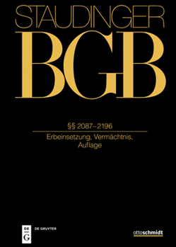 §§ 2087-2196: (Erbeinsetzung, Vermächtnis, Auflage) (German Edition)
