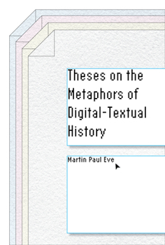 Paperback Theses on the Metaphors of Digital-Textual History Book