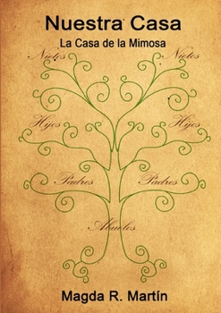 Paperback Nuestra Casa - La Casa de la Mimosa [Spanish] Book