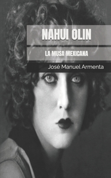 Paperback Nahui Olin: La musa mexicana [Spanish] Book