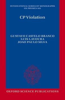 CP Violation (International Series of Monographs on Physics)