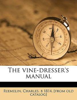 Paperback The Vine-Dresser's Manual Book