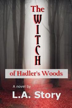 Paperback The Witch of Hadler's Woods Book