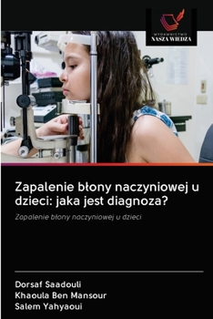 Paperback Zapalenie blony naczyniowej u dzieci: jaka jest diagnoza? [Polish] Book