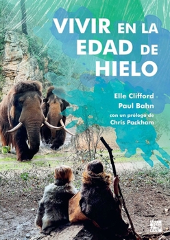 Paperback Vivir En La Edad de Hielo [Spanish] Book
