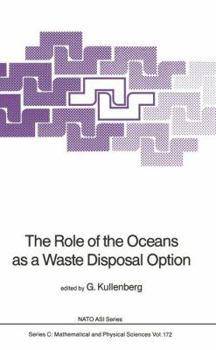 Paperback The Role of the Oceans as a Waste Disposal Option Book