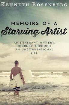 Paperback Memoirs of a Starving Artist: An Itinerant Writer's Journey through an Unconventional Life Book