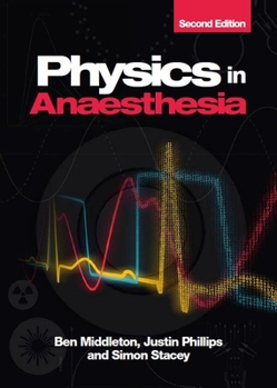Paperback Physics in Anaesthesia, 2nd Edition Book