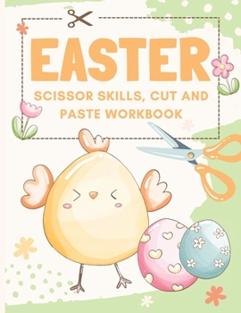Paperback Easter Scissor Skills, Cut And Paste Workbook: Preschool Activity Book
