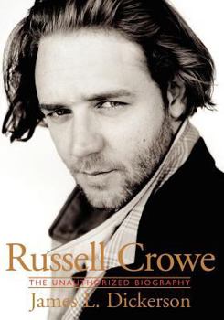 Paperback Russell Crowe: The Unauthorized Biography Book