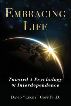 Paperback Embracing Life: Toward a Psychology of Interdependence Book