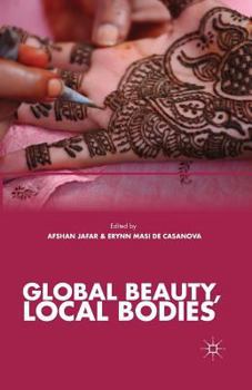 Paperback Global Beauty, Local Bodies Book
