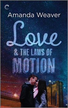 Love and the Laws of Motion: A Romantic Comedy - Book #2 of the Romano Sisters