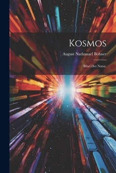 Paperback Kosmos: Bibel der Natur. [German] Book