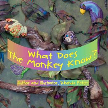 Paperback What Does The Monkey Know? Book