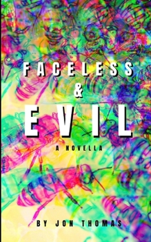 Paperback Faceless & Evil Book