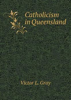 Paperback Catholicism in Queensland Book