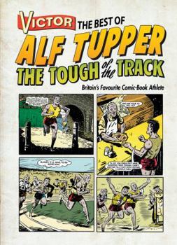 Paperback Victor: The Best of Alf Tupper: Britain's Favourite Comic-Book Athlete Book