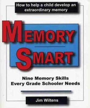 Hardcover Memory Smart: Nine Memory Skills Every Grade Schooler Needs Book