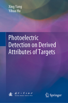 Hardcover Photoelectric Detection on Derived Attributes of Targets Book