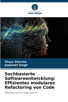 Paperback Suchbasierte Softwareentwicklung: Effizientes modulares Refactoring von Code [German] Book
