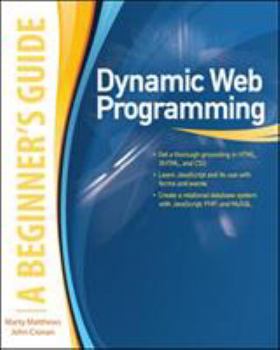 Paperback Dynamic Web Programming: A Beginner's Guide Book