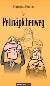 Hardcover Der Fettnäpfchenweg [German] Book