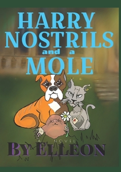 Paperback Harry Nostrils and a Mole Book