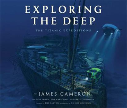 Hardcover Exploring the Deep: The Titanic Expeditions Book
