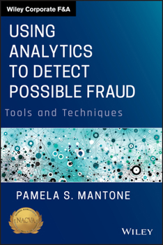 Hardcover Using Analytics to Detect Possible Fraud: Tools and Techniques Book