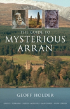 Paperback The Guide to Mysterious Arran Book
