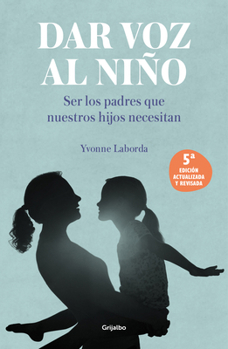 Dar Voz Al Ni�o / Giving the Child a Voice