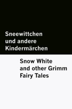 Sneewittchen und andere Kindermärchen / Snow White and other Grimm Fairy Tales [Bilingual Edition] - German & English