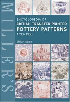 Hardcover Miller's Encyclopedia of British Transfer-Printed Pottery Patterns 1790-1930 Book