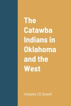 Paperback The Catawba Indians in Oklahoma and the West Book