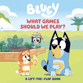 Board book Bluey: What Games Should We Play?: A Lift-The-Flap Book