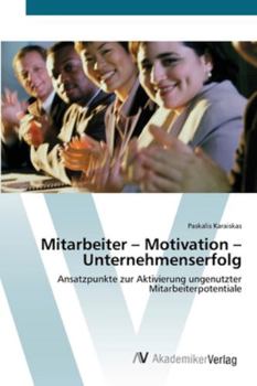 Paperback Mitarbeiter - Motivation - Unternehmenserfolg [German] Book