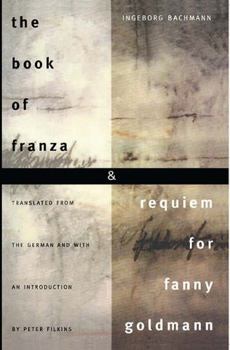 Paperback The Book of Franza & Requiem for Fanny Goldmann Book