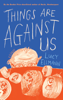 Hardcover Things Are Against Us Book