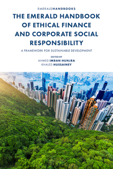 Hardcover The Emerald Handbook of Ethical Finance and Corporate Social Responsibility: A Framework for Sustainable Development Book